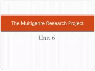 The Multigenre Research Project