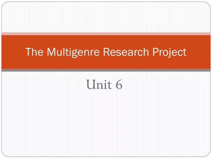 the multigenre research project