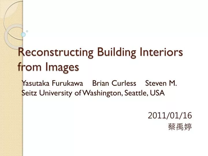 reconstructing building interiors from images