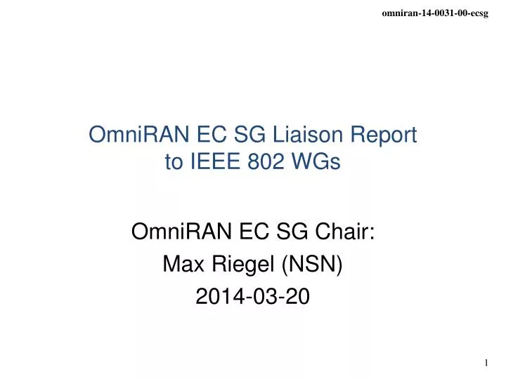 omniran ec sg liaison report to ieee 802 wgs