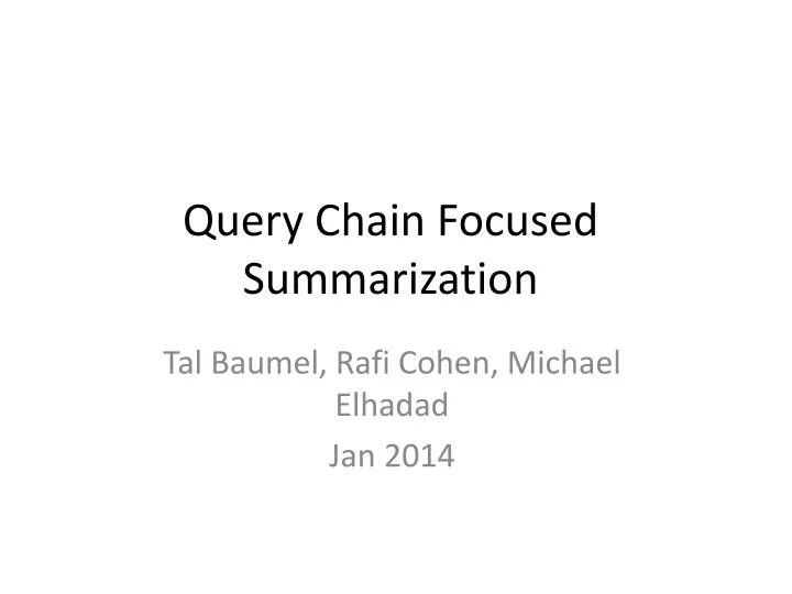 query chain focused summarization