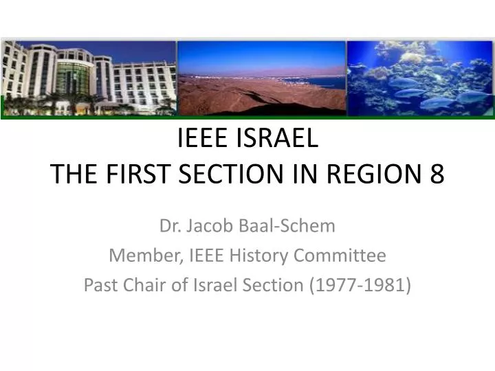 ieee israel the first section in region 8