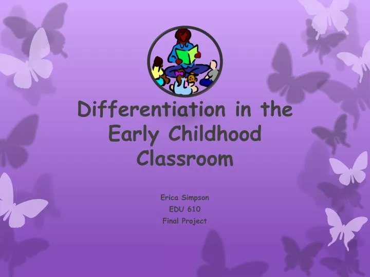 differentiation in the early childhood classroom