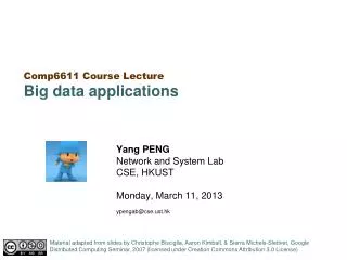 Yang PENG Network and System Lab CSE, HKUST Monday, March 11, 2013 ypengab@cse.ust.hk