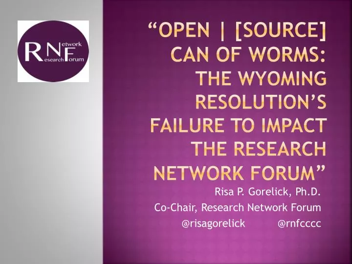 open source can of worms the wyoming resolution s failure to impact the research network forum