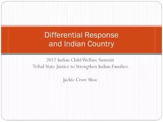 Differential Response and Indian Country