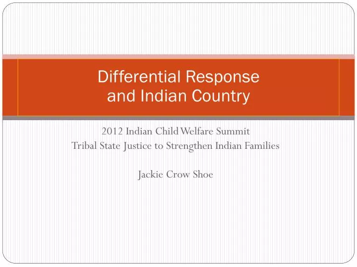 differential response and indian country