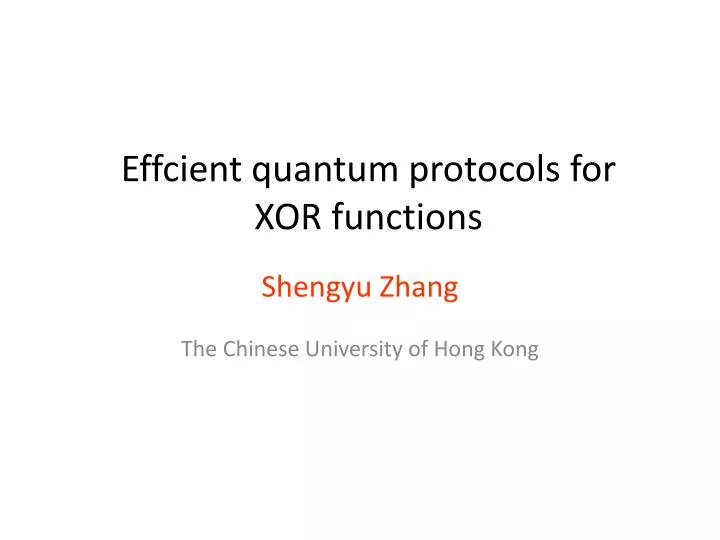 effcient quantum protocols for xor functions