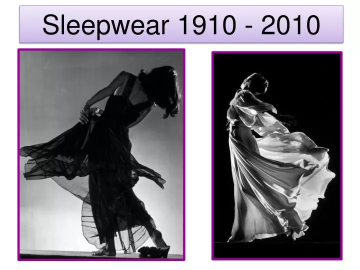 sleepwear 1910 2010