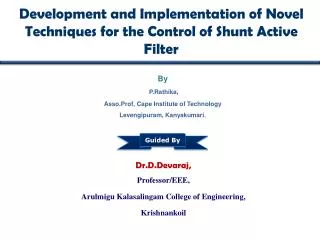 Development and Implementation of Novel Techniques for the Control of Shunt Active Filter