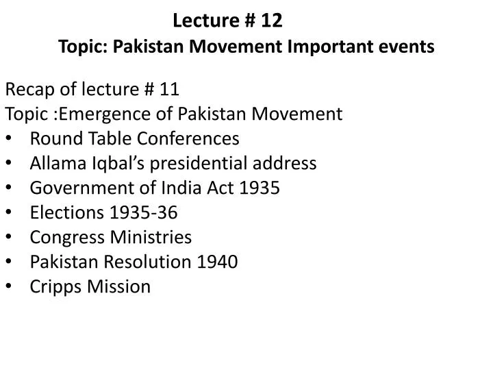 lecture 12 topic pakistan movement important events