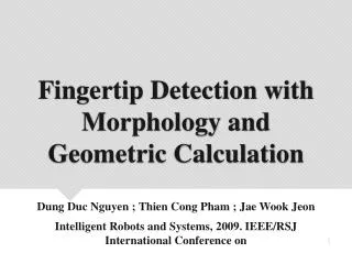 Fingertip Detection with Morphology and Geometric Calculation
