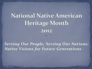 National Native American Heritage Month 2012