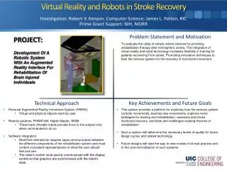 Virtual Reality and Robots in Stroke Recovery