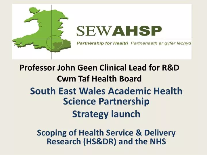 professor john geen clinical lead for r d cwm taf health board