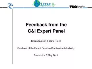 Feedback from the C&amp;I Expert Panel