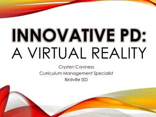 Innovative pd: a virtual reality