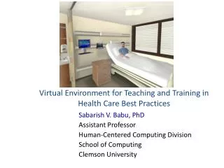 Virtual Environment for Teaching and Training in Health Care Best Practices