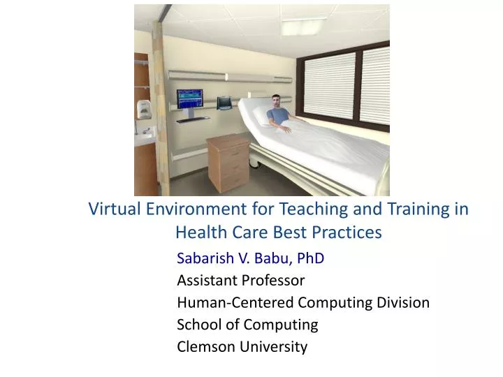 virtual environment for teaching and training in health care best practices