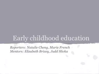 Early childhood education