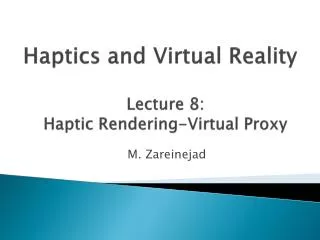 Haptics and Virtual Reality