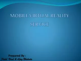 MOBILE VIRTUAL REALITY SERVICE