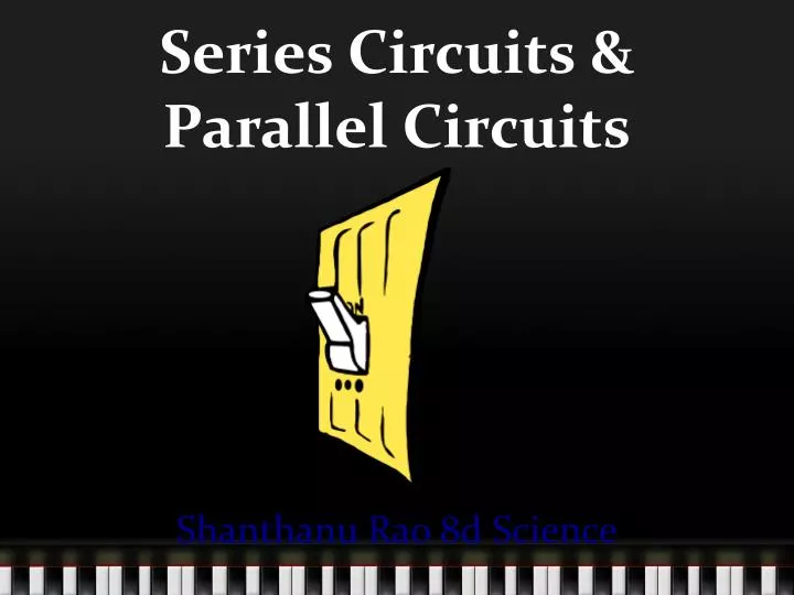series circuits parallel circuits