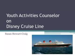 Youth Activities Counselor on Disney Cruise Line