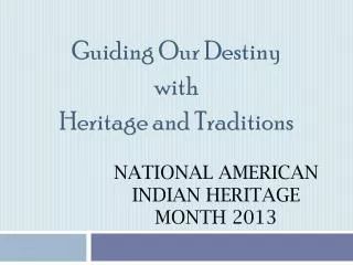 National American Indian Heritage Month 2013