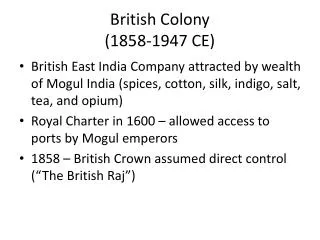 British Colony (1858-1947 CE)