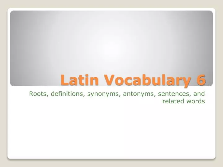 latin vocabulary 6