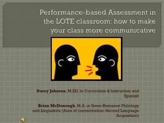 Performance-based Assessment in the LOTE classroom: how to make your class more communicative