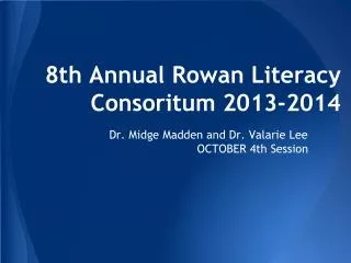 8th Annual Rowan Literacy Consoritum 2013-2014