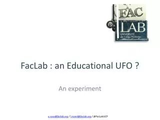 FacLab : an Educational UFO ?