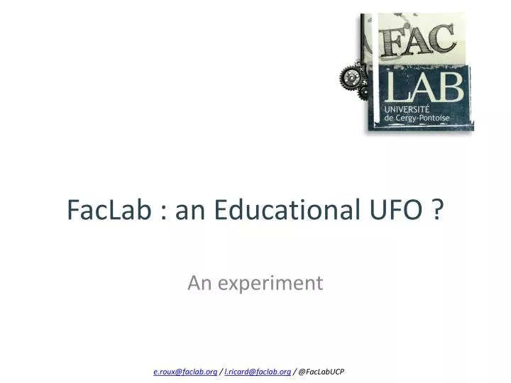 faclab an educational ufo