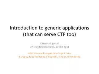 Introduction to generic applications (that can serve CTF too)