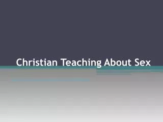 Christian Teaching About Sex