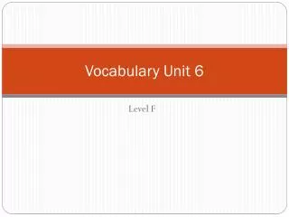 Vocabulary Unit 6