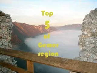 Top 5 of Gemer region