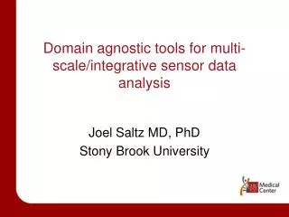 Domain agnostic tools for multi-scale/integrative sensor data analysis