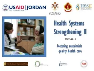 Health Systems Strengthening II Fostering sustainable quality health care