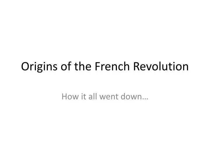 origins of the french revolution