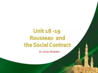 Unit 18 -19 Rousseau and the Social Contract