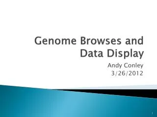 Genome Browses and Data Display