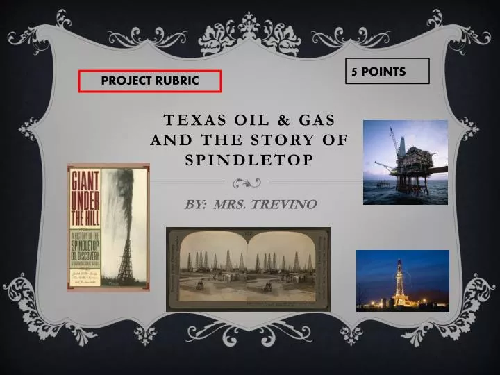 texas oil gas and the story of spindletop