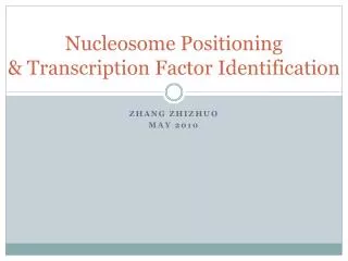 Nucleosome Positioning &amp; Transcription Factor Identification