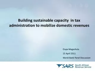 Building sustainable capacity in tax administration to mobilize domestic revenues