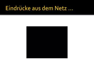 eindr cke aus dem netz