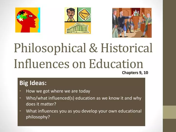 philosophical historical influences on education