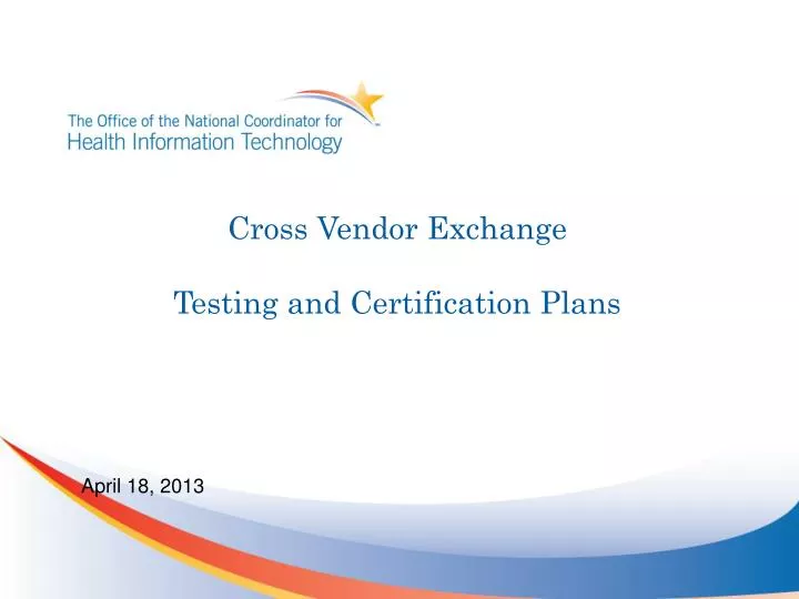 cross vendor exchange testing and certification plans